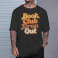 Women's Book Club Drop Out Bookish Retro 70s Book Lover T-Shirt Gifts for Him Women's Book Club Drop Out Bookish Retro 70s Book Lover T-Shirt Gifts for Him