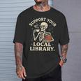 Women's Support Your Local Library Skeleton Reading Books Librarian T-Shirt Gifts for Him
