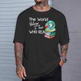 World Belongs To Those Who Read Book Reading Lovers Bookish T-Shirt Gifts for Him World Belongs To Those Who Read Book Reading Lovers Bookish T-Shirt Gifts for Him