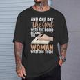 Writer Shirt For Women Author Book Novelist Poet T-Shirt Gifts for Him Writer Shirt For Women Author Book Novelist Poet T-Shirt Gifts for Him