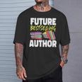 Writing Book Novel Writer & Published Author Future T-Shirt Gifts for Him Writing Book Novel Writer & Published Author Future T-Shirt Gifts for Him