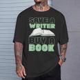 Writing Book Novel Writer & Published Author Save A Writer T-Shirt Gifts for Him Writing Book Novel Writer & Published Author Save A Writer T-Shirt Gifts for Him