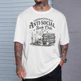 Anti-Social Book Club Bookish Introvert Readers T-Shirt Gifts for Him Anti-Social Book Club Bookish Introvert Readers T-Shirt Gifts for Him