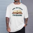 Ask Me What I'm Reading T-Shirt Gifts for Him Ask Me What I'm Reading T-Shirt Gifts for Him