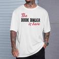 The Book Binder Is Here T-Shirt Gifts for Him The Book Binder Is Here T-Shirt Gifts for Him