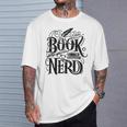 Book Nerd Books Reading Bookworm Bibliophile T-Shirt Gifts for Him