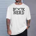 BOOK NERD Glasses Reading Lover Bookworm Teacher Quote Women T-Shirt Gifts for Him