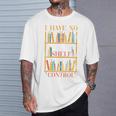 Book Nerd I Have No Shelf Control Library Reading T-Shirt Gifts for Him Book Nerd I Have No Shelf Control Library Reading T-Shirt Gifts for Him
