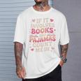 Book Pajamas For Women If It Involves Books And Pajamas T-Shirt Gifts for Him Book Pajamas For Women If It Involves Books And Pajamas T-Shirt Gifts for Him
