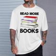 Book Reading Books Librarian Read More Books T-Shirt Gifts for Him