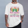 Book Reading I Don't Want To Just Read Books I Want To Crawl T-Shirt Gifts for Him