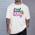 Books And Bling T-Shirt Gifts for Him Books And Bling T-Shirt Gifts for Him