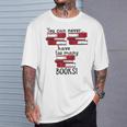 You Can Never Have Too Many Books Fan Avid Reader Bookaholic T-Shirt Gifts for Him You Can Never Have Too Many Books Fan Avid Reader Bookaholic T-Shirt Gifts for Him
