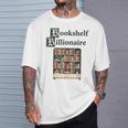 Bookshelf Wealth Billionaire Book Collector Collection T-Shirt Gifts for Him Bookshelf Wealth Billionaire Book Collector Collection T-Shirt Gifts for Him