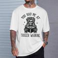 Buy Me Books And Tell Me To STFUATTDLAGG Outfits Spicy Smutty Book Reader You Had Me At Trigger Warning T-Shirt Gifts for Him