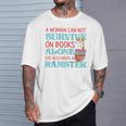 Cute Hamster Reading Book A Woman Can Not Survive On Books Raglan Baseball Tee T-Shirt Gifts for Him
