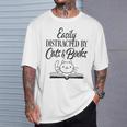 Easily Distracted By Cats & Books Cute Cat Book Lover T-Shirt Gifts for Him Easily Distracted By Cats & Books Cute Cat Book Lover T-Shirt Gifts for Him