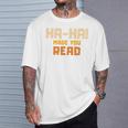 Ha-Ha Made You Read Book Club Prank T-Shirt Gifts for Him