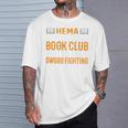 HEMA Book Club With Sword Fighting T-Shirt Gifts for Him