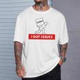 I Got Issues Comic Books Geeks Nerds T-Shirt Gifts for Him I Got Issues Comic Books Geeks Nerds T-Shirt Gifts for Him