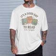 It's a Good Day To Read 6 Or 7 Pages Book Lover T-Shirt Gifts for Him