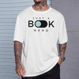 Just A Book Nerd Men Women Children T-Shirt Gifts for Him Just A Book Nerd Men Women Children T-Shirt Gifts for Him