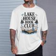 Lake House Owner Book Club Weekend Getaway Summer Vacation T-Shirt Gifts for Him Lake House Owner Book Club Weekend Getaway Summer Vacation T-Shirt Gifts for Him