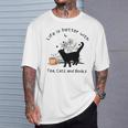 Life Is Better With Tea Cats And Books Cat Sayings T-Shirt Gifts for Him