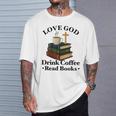 Love God Drink Coffee Read Books Lovers Jesus And Coffee T-Shirt Gifts for Him