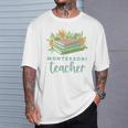 Montessori Teacher Books Sunflowers School Education Learn T-Shirt Gifts for Him Montessori Teacher Books Sunflowers School Education Learn T-Shirt Gifts for Him