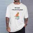 All I Need Is My Cat & Books T-Shirt Gifts for Him