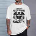 Im Not A Bookworm Im A Book Dragon Fantasy T-Shirt Gifts for Him