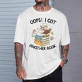 Oops I Got Another Book Goose Goose Reader Women Girls T-Shirt Gifts for Him Oops I Got Another Book Goose Goose Reader Women Girls T-Shirt Gifts for Him
