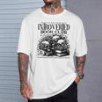 Proudly Anti Social Member Of The Introverted Book Club T-Shirt Gifts for Him Proudly Anti Social Member Of The Introverted Book Club T-Shirt Gifts for Him