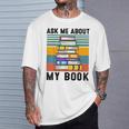 Published Author TShirt Ask Me About My Book Writer T-Shirt Gifts for Him Published Author TShirt Ask Me About My Book Writer T-Shirt Gifts for Him