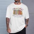 There Is No Such Thing As Too Many Books Floral Bookish T-Shirt Gifts for Him There Is No Such Thing As Too Many Books Floral Bookish T-Shirt Gifts for Him