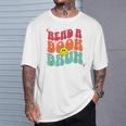 Read A Book Bruh English Teacher Reading Literature For Men Women T-Shirt Gifts for Him