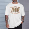 Read To Me You Peasant Book Lover Bookish Baby T-Shirt Gifts for Him