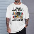 I Read So I Don't Choke People Save A Life Send Books T-Shirt Gifts for Him I Read So I Don't Choke People Save A Life Send Books T-Shirt Gifts for Him