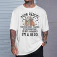 I Rescue Books Trapped In The Book Store Cute Bookworm T-Shirt Gifts for Him