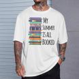 My Summer Is All Booked Book Reading Bookworm Men Women Girls Kids T-Shirt Gifts for Him My Summer Is All Booked Book Reading Bookworm Men Women Girls Kids T-Shirt Gifts for Him