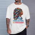 History Education Is Freedom Books Black History T-Shirt Gifts for Him History Education Is Freedom Books Black History T-Shirt Gifts for Him