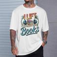 Women's Lift So I Can Carry More Books Reading Lovers Reader Workout T-Shirt Gifts for Him