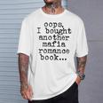 Women's Oops I Bought Another Mafia Romance Book Lover T-Shirt Gifts for Him Women's Oops I Bought Another Mafia Romance Book Lover T-Shirt Gifts for Him