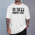 Women's Do The Write Thing Published Author Novelist Book Author T-Shirt Gifts for Him Women's Do The Write Thing Published Author Novelist Book Author T-Shirt Gifts for Him