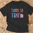 Adds To TBR Book Lover Tee T-Shirt Gifts for Old Men Adds To TBR Book Lover Tee T-Shirt Gifts for Old Men