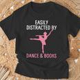 Ballerina Ballet Dancer Books Lover Distracted Dance Books T-Shirt Gifts for Old Men