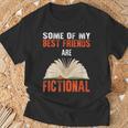 Some Of My Best Friends Are Fictional Book Lover Bookworm T-Shirt Gifts for Old Men Some Of My Best Friends Are Fictional Book Lover Bookworm T-Shirt Gifts for Old Men