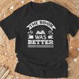 The Book Was Better Reading For Book Lovers T-Shirt Gifts for Old Men
