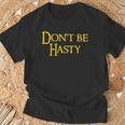 Book Don't Be Hasty T-Shirt Gifts for Old Men